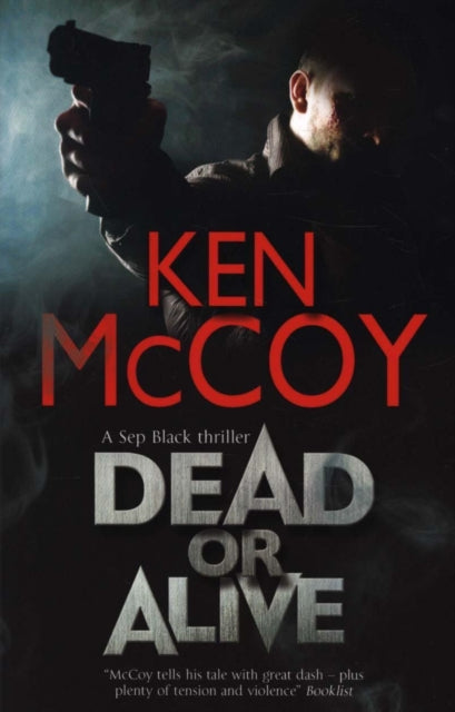 Dead or Alive book cover featuring a man holding a gun.
