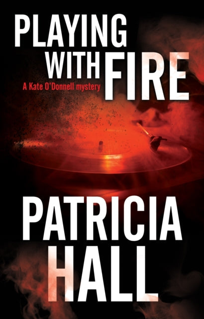 Playing with Fire book cover by Patricia Hall.
