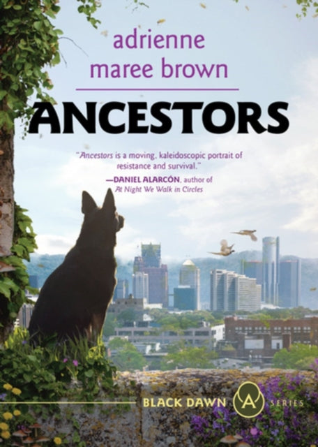 Book cover for Ancestors by adrienne maree brown, featuring a dog looking at a city skyline.