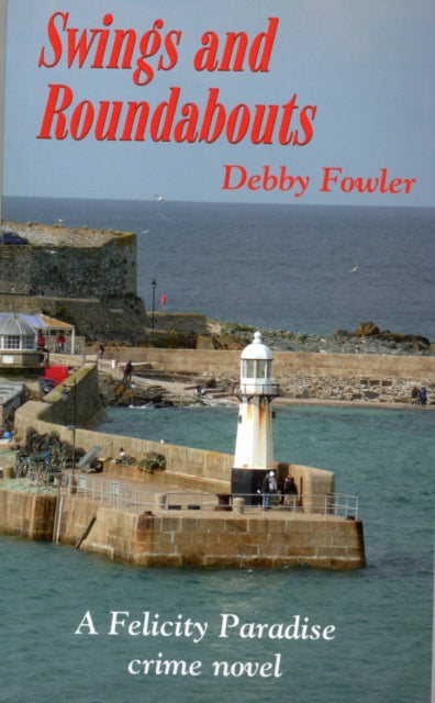 Swings and Roundabouts by Debby Fowler, a crime novel.