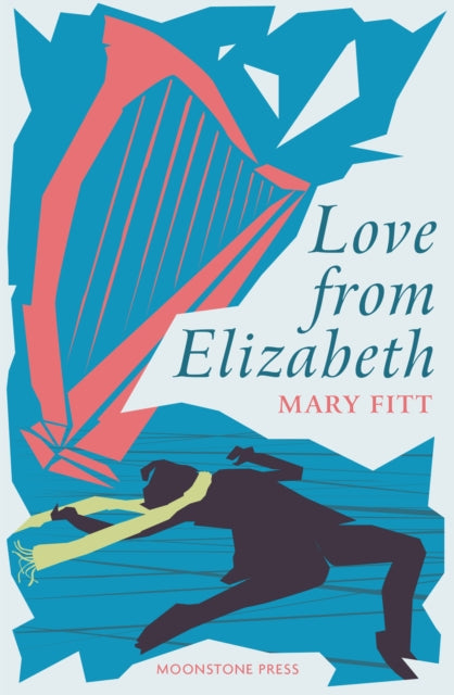 Book cover for Love from Elizabeth by Mary Fitt, featuring a harp and a fallen figure.