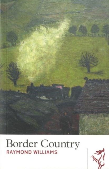 Border Country by Raymond Williams, a novel with a landscape painting cover.