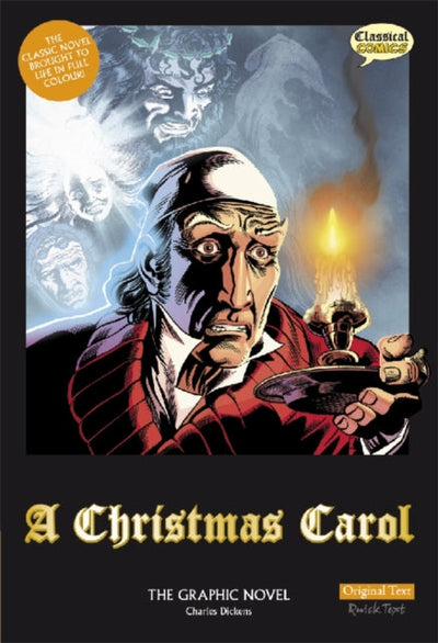 A Christmas Carol The Graphic Novel : Original Text