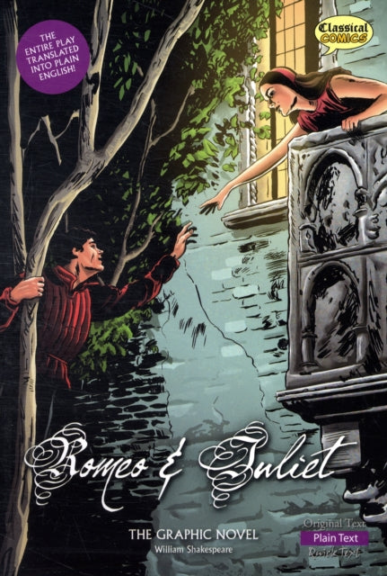 Romeo and Juliet The Graphic Novel with plain text translation.
