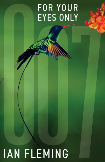 Book cover for "For Your Eyes Only" by Ian Fleming featuring a hummingbird.