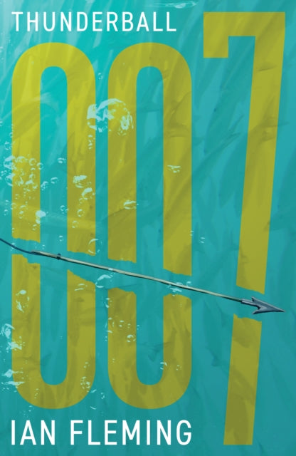 Thunderball book cover with large yellow 007 and a harpoon.