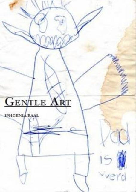 A child's drawing of a creature with text that reads "Gentle Art Iphgenia Baal"