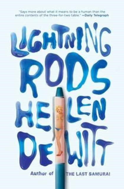 Book cover for Lightning Rods by Helen DeWitt with blue dripping letters.
