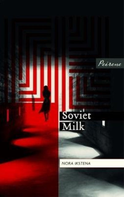 Book cover for Soviet Milk by Nora Ikstena with a silhouetted woman.