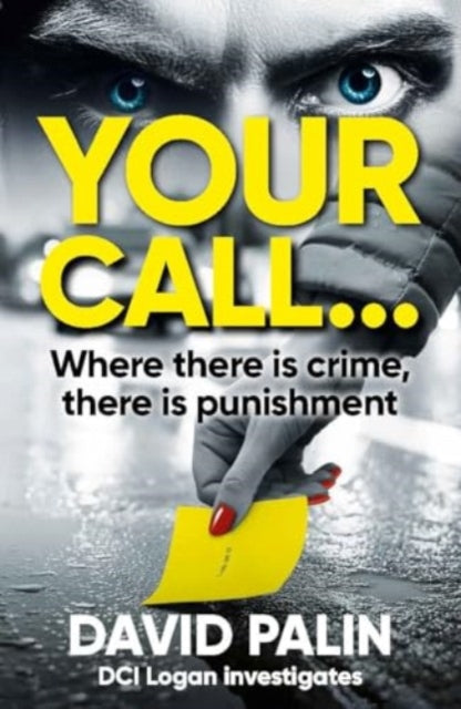 Book cover for "Your Call..." by David Palin, featuring a man's eyes and a yellow note.