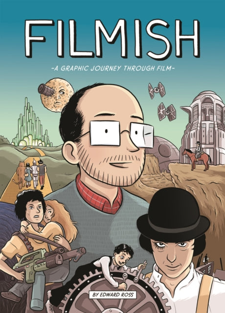 Filmish: A Graphic Journey Through Film book cover with various movie references.