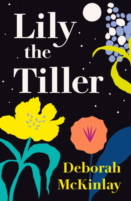 Lily the Tiller book cover with colorful flowers and text.
