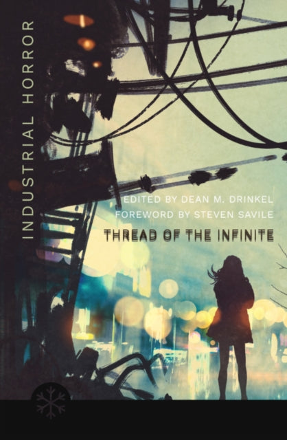 The Thread of the Infinite: Tales of Industrial Horror book cover.