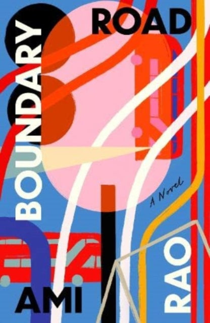 Book cover for Boundary Road by Ami Rao, featuring abstract art.