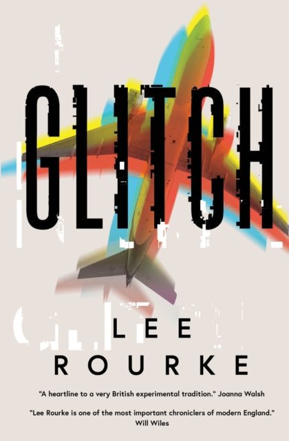 Book cover for Glitch by Lee Rourke, featuring a distorted airplane image.