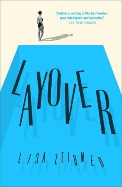 Layover by Lisa Zeidner book cover.
