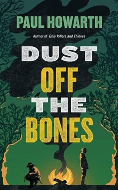 Dust Off the Bones by Paul Howarth book cover with two figures by a campfire.