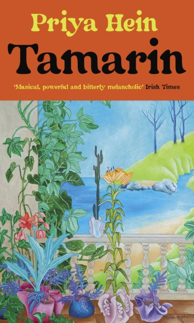 Book cover for Tamarin by Priya Hein, featuring plants and a coastal scene.