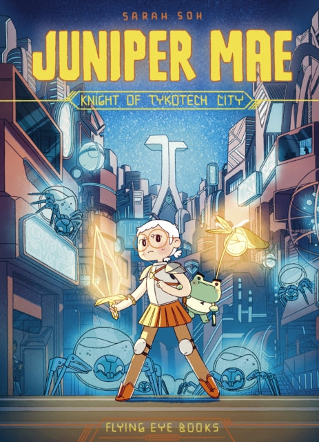 Juniper Mae: Knight of Tykotech City book cover.