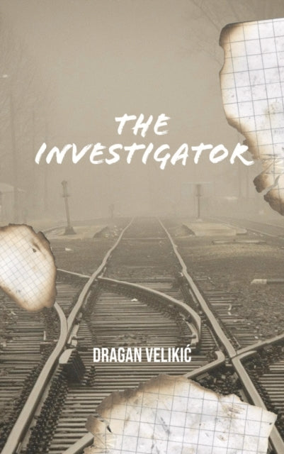 The Investigator book cover with train tracks and burnt paper.