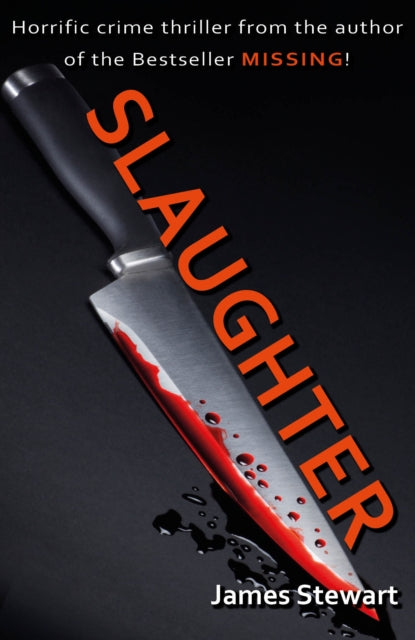 A book cover for "Slaughter" by James Stewart, featuring a bloody knife.