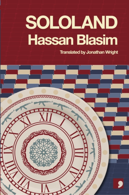 Book cover for Sololand by Hassan Blasim, featuring a clock face with guns.