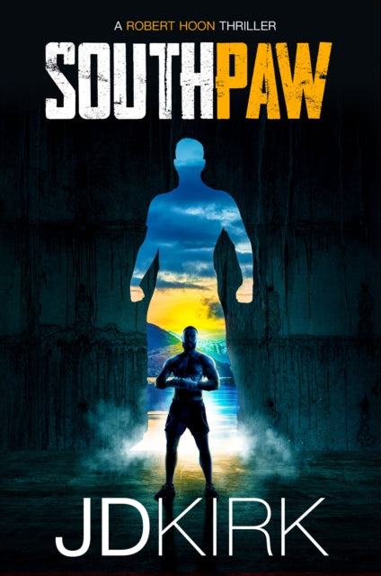 Book cover for "Southpaw" by J.D. Kirk, featuring a silhouette of a boxer against a scenic backdrop.