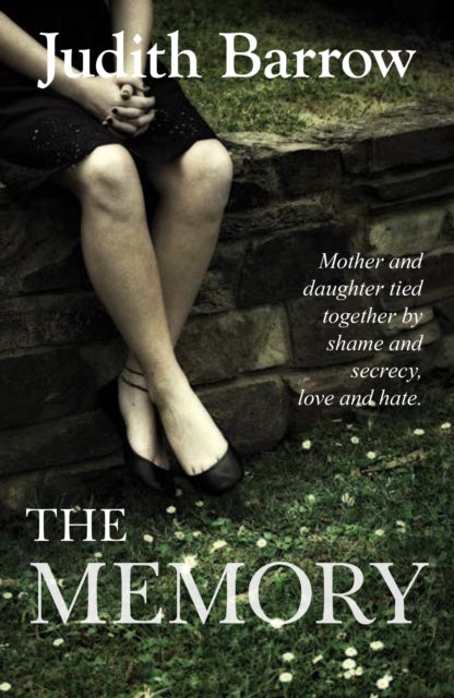 The Memory by Judith Barrow book cover featuring a woman's legs and a quote.