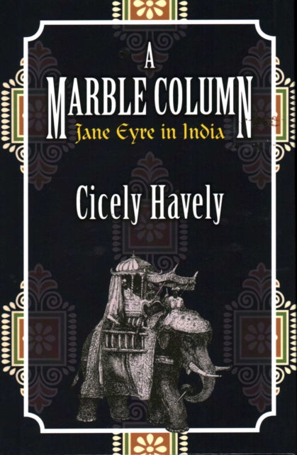 A Marble Column: Jane Eyre in India by Cicely Havely book cover.