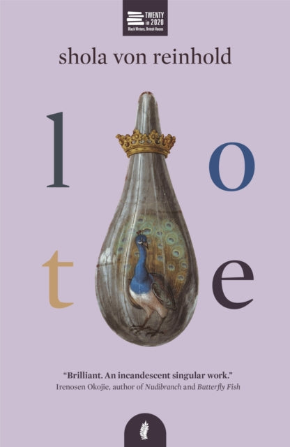 Book cover for LOTE by Shola von Reinhold featuring a peacock in a decorative bottle.