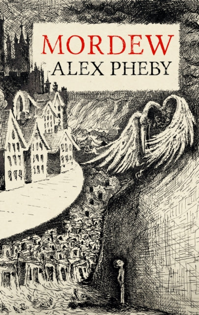 Book cover for Mordew by Alex Pheby featuring a pen-and-ink illustration.