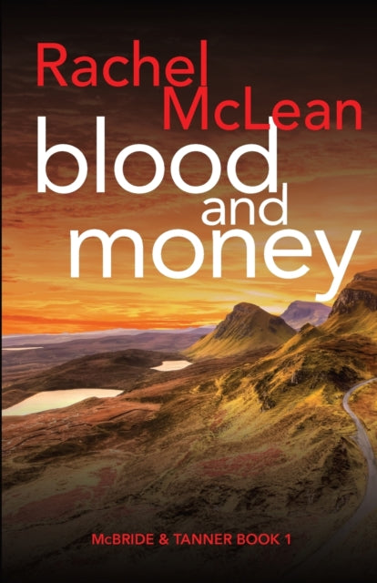 Blood and Money by Rachel McLean book cover with a landscape background.