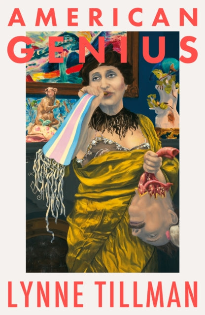 Book cover for American Genius, A Comedy by Lynne Tillman.