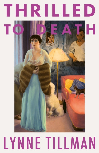 Book cover for Thrilled to Death by Lynne Tillman.