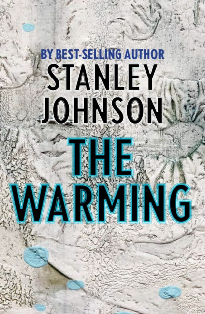 The Warming by Stanley Johnson book cover.
