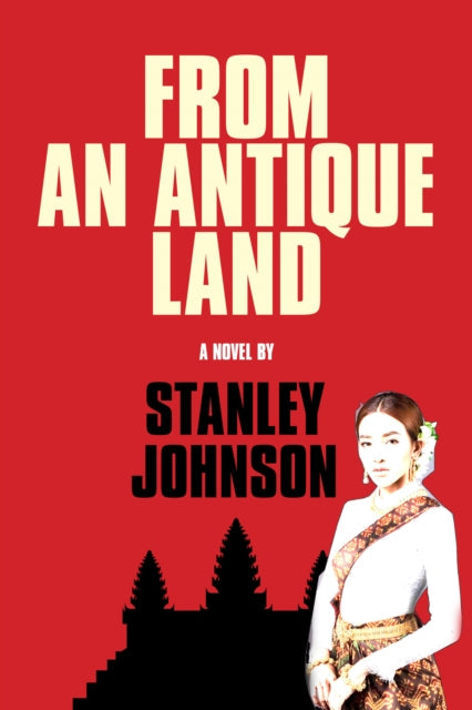 Book cover for "From An Antique Land" by Stanley Johnson.
