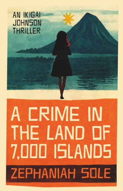 A Crime In The Land of 7,000 Islands book cover with a woman and a mountain.