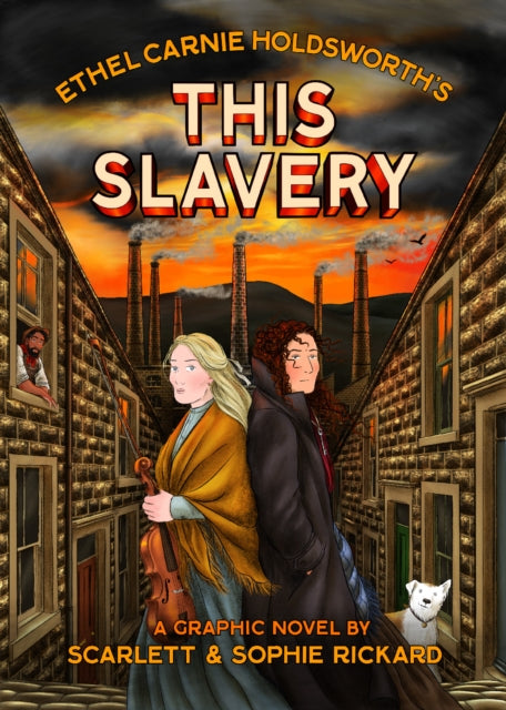 Graphic novel cover for "This Slavery" by Ethel Carnie Holdsworth.