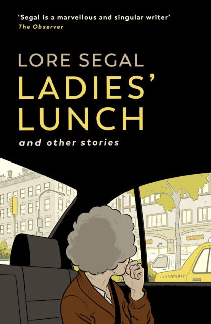 Book cover for Ladies' Lunch by Lore Segal, featuring a woman in a car looking out at a city street.