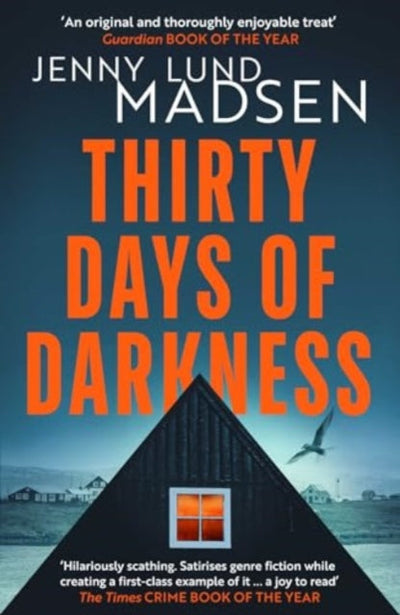 Thirty Days of Darkness : This year's most chilling, twisty, darkly funny DEBUT thrillerâ€¦