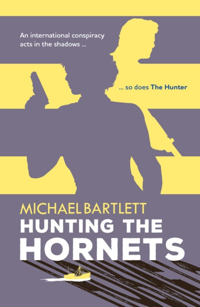 Hunting the Hornets : the first deadly case for a spy and her team, full of twists and secrets