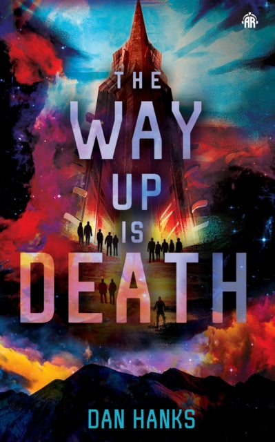 The Way Up is Death book cover featuring a tower and colorful nebula.
