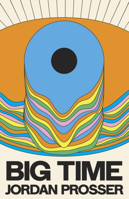 A book cover with a psychedelic eye design and the title "Big Time".