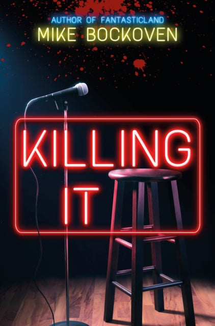 Book cover for "Killing It" by Mike Bencoven, featuring a microphone, stool, and neon sign.