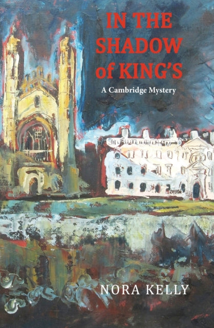 In The Shadow of King's: A Cambridge Mystery book cover.