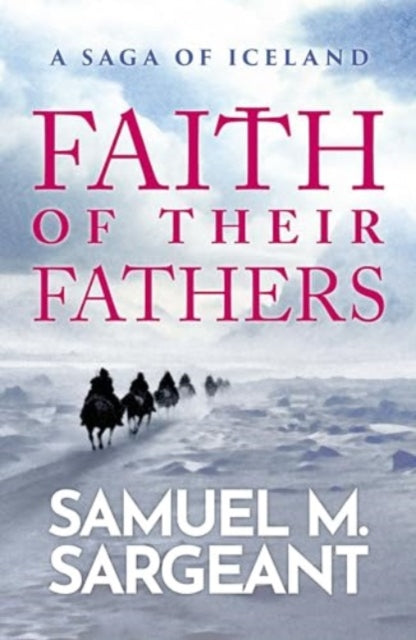 Faith of their Fathers: A Saga of Iceland book cover with horses in a snowy landscape.
