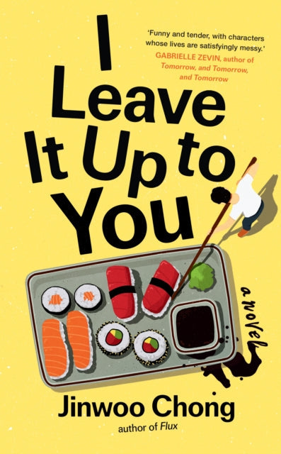 Book cover for "I Leave It Up to You" featuring sushi and a quote.