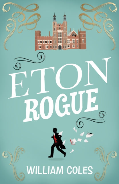 Book cover for Eton Rogue by William Coles.