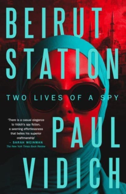 Beirut Station by Paul Vidich book cover.