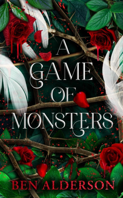 A Game of Monsters book cover with roses, thorns, and feathers.